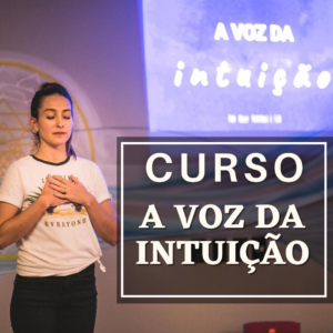 A Voz da Intuição